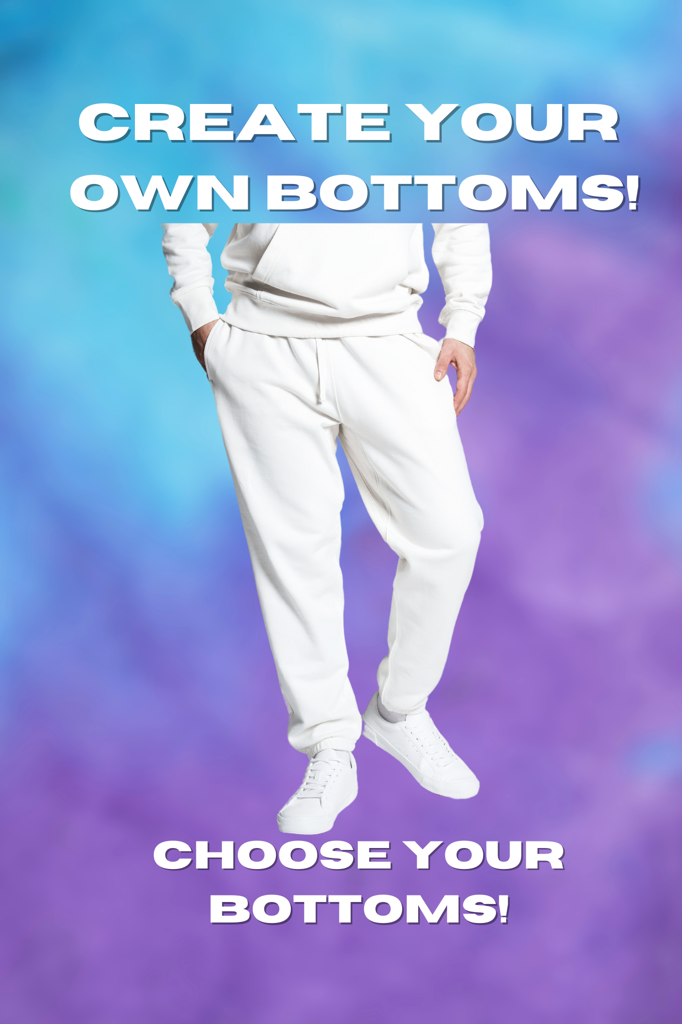 Create Your Own Bottoms